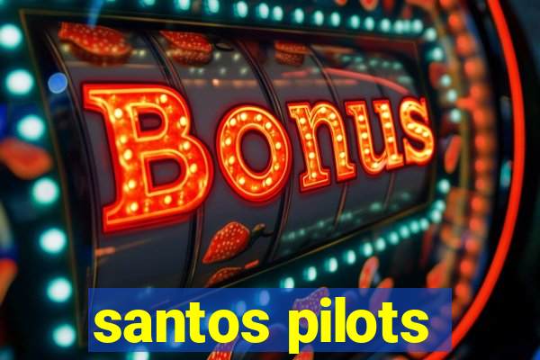 santos pilots